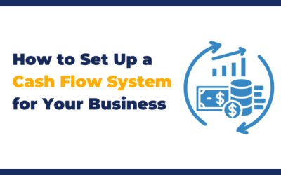 How to Set Up a Cash Flow System for Your Business